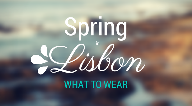 What to wear in Lisbon