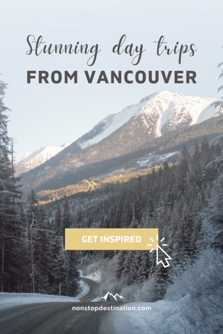 Stunning day trips from Vancouver Pinterest
