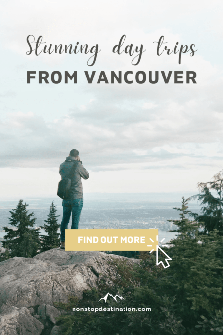 Stunning day trips from Vancouver pin