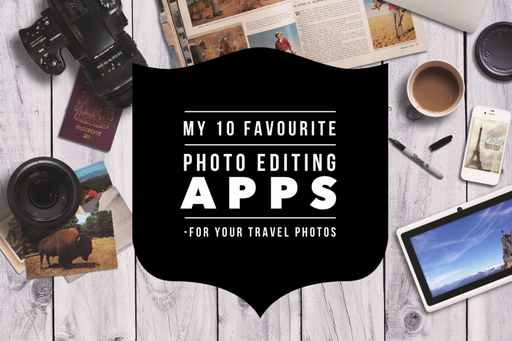 Favourite Photo Editing Apps