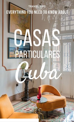 Everything you need to know about Casas Particulares in Cuba