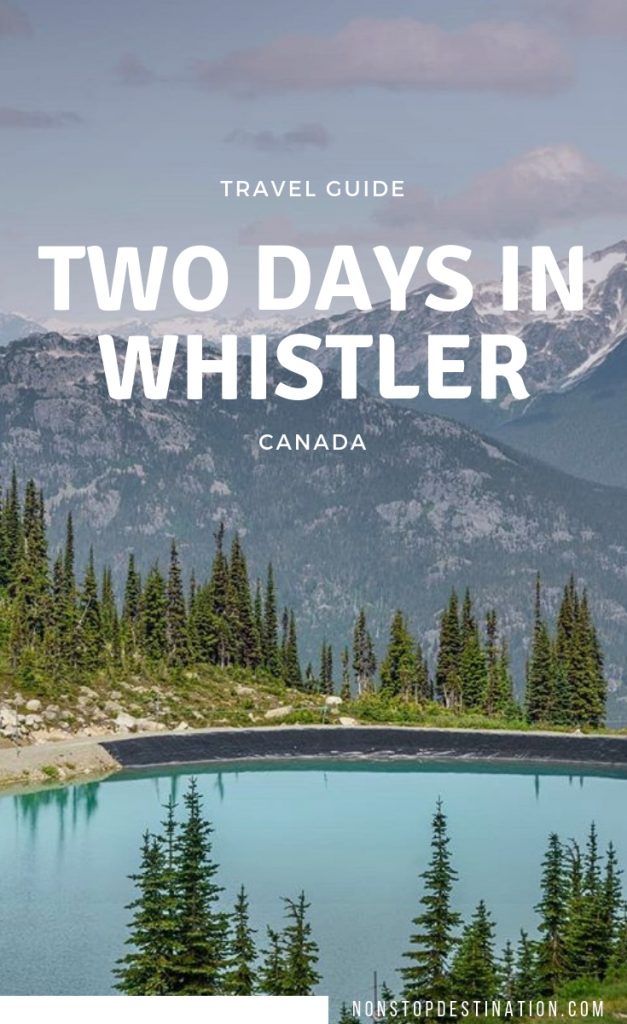 Mountain getaway: How to spend two days in Whistler